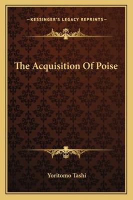 The Acquisition Of Poise 1162842199 Book Cover