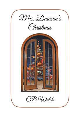 Mrs. Dawson's Christmas 1640273549 Book Cover