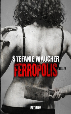 Ferropolis 3959575610 Book Cover