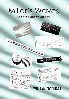 Miller's Waves: An Informal Scientific Biography 1456877453 Book Cover