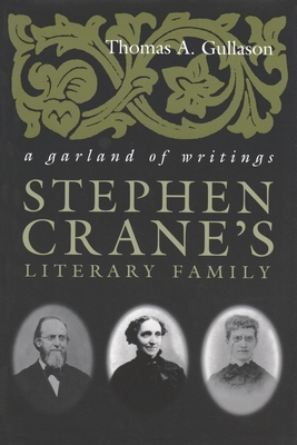 Stephen Crane's Literary Family: A Garland of W... 081562901X Book Cover