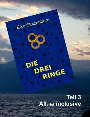 Die drei Ringe - Teil 3: Allerlei inclusive [German] 384824196X Book Cover