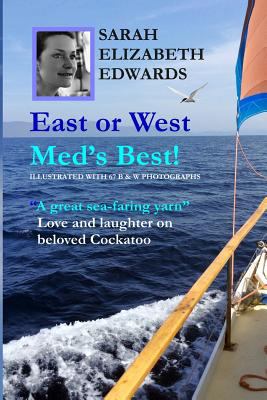 East or West Med's Best: Illustrated with 68 B ... 1499609221 Book Cover