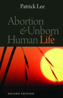 Abortion & Unborn Human Life 081321730X Book Cover