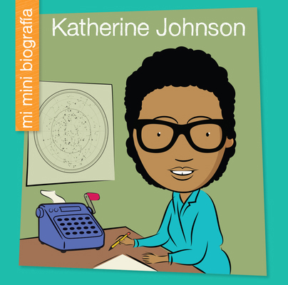 Katherine Johnson Sp [Spanish] 1668964511 Book Cover