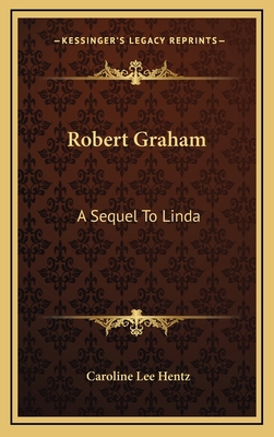 Robert Graham: A Sequel to Linda 1163736104 Book Cover