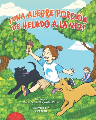 ¡Una Alegre Porción de Helado a la Vez! [Spanish] 1990107621 Book Cover