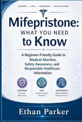 Mifepristone: What You Need to Know B0H3DYDZ9N Book Cover