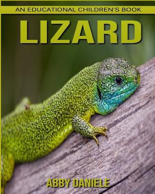 Lizard! An Educational Children's Book about Lizard with Fun Facts & Photos 1547077360 Book Cover