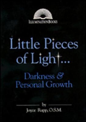 Little Pieces of Light...Darkness and Personal ... 0809135124 Book Cover