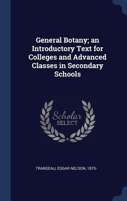 General Botany; an Introductory Text for Colleg... 1340281252 Book Cover