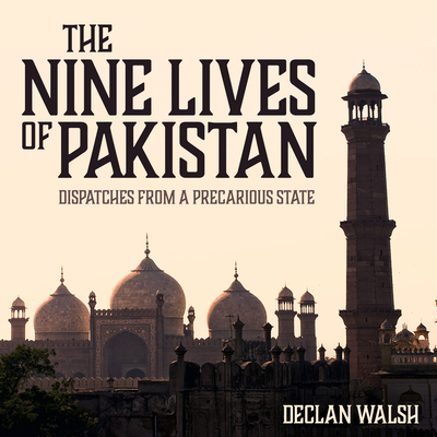 The Nine Lives of Pakistan: Dispatches from a P...            Book Cover