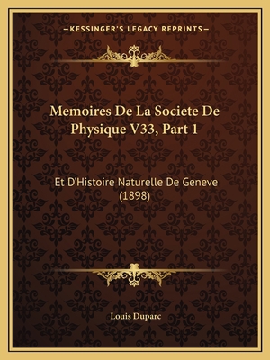 Memoires De La Societe De Physique V33, Part 1:... [French] 1168433282 Book Cover