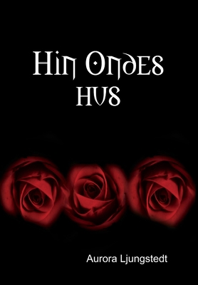 Hin Ondes hus [Swedish] 1312945710 Book Cover