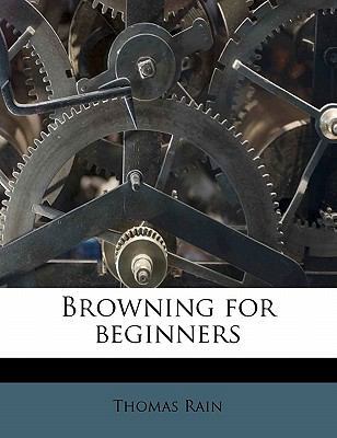 Browning for Beginners 1176286218 Book Cover