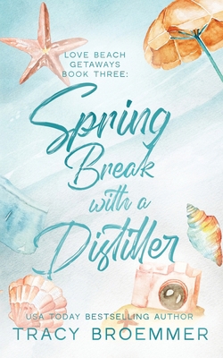 Spring Break With a Distiller 1965331319 Book Cover