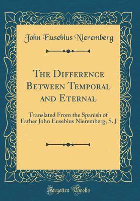 The Difference Between Temporal and Eternal: Tr... 0331625830 Book Cover