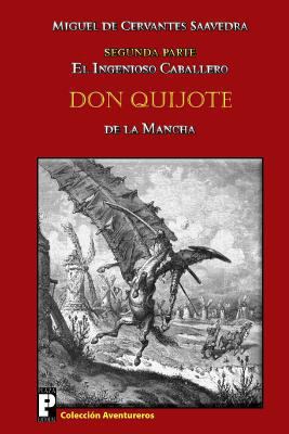 El ingenioso caballero Don Quijote de la Mancha... [Spanish] 1466370092 Book Cover
