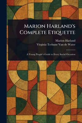 Marion Harland's Complete Etiquette 102318138X Book Cover