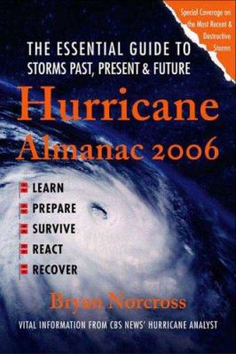 Hurricane Almanac 2006: The Essential Guide to ... 0312362978 Book Cover