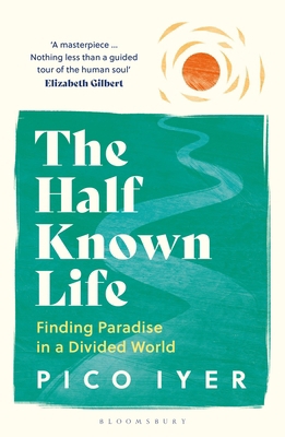 The Half Known Life 1526655020 Book Cover