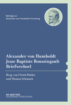 Alexander Von Humboldt / Jean-Baptiste Boussing... [German] 3110351935 Book Cover