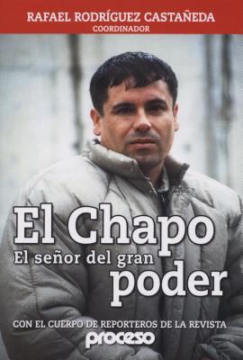 Chapo-El Senor del Gran Poder, El: El Mas Buscado [Spanish] 0974139343 Book Cover