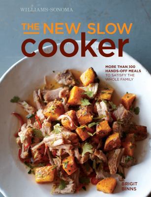 The New Slow Cooker Rev. (Williams-Sonoma): Mor... 1616286024 Book Cover