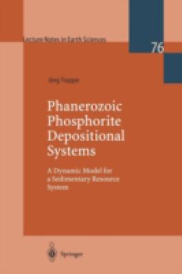 Phanerozoic Phosphorite Depositional Systems: A... 3540635815 Book Cover