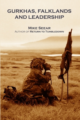 Gurkhas, Falklands and Leadership 1905510721 Book Cover