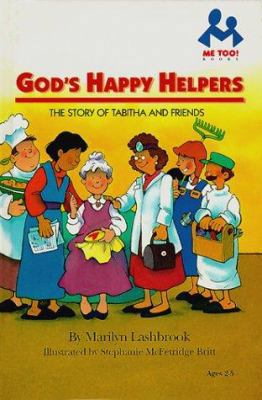 God's Happy Helpers (Me Too!) 0933657773 Book Cover