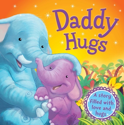 Daddy Hugs 1838525467 Book Cover