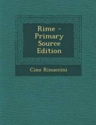 Rime - Primary Source Edition [Italian] 1295030373 Book Cover