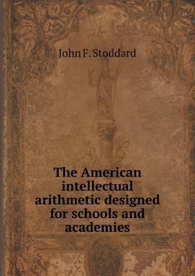 The American intellectual arithmetic designed f... 5518745974 Book Cover