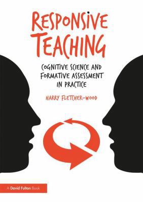 Responsive Teaching: Cognitive Science and Form... 1138296899 Book Cover