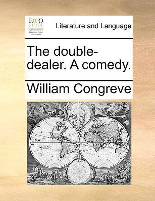 The Double-Dealer. a Comedy. 1170175015 Book Cover