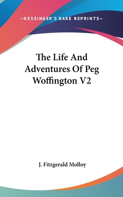 The Life And Adventures Of Peg Woffington V2 0548075204 Book Cover