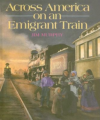 Across America on an Emigrant Train 0756991447 Book Cover