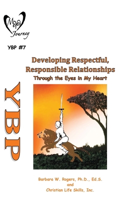 Developing Respectful, Responsible Relationship... 1662896468 Book Cover