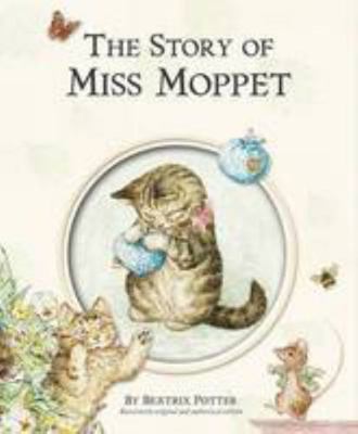 The Story of Miss Moppet 0723260141 Book Cover