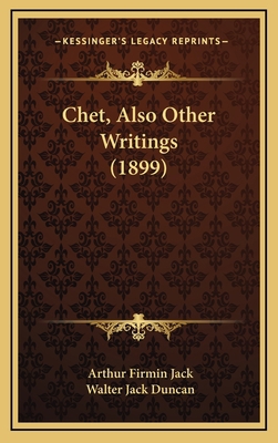 Chet, Also Other Writings (1899) 1164251627 Book Cover