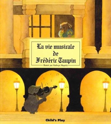 La Vie Musicale de Frederic Taupin [French] 0859537390 Book Cover
