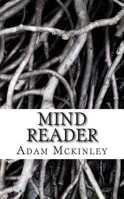 Mind Reader: Mind Reader 1499744765 Book Cover