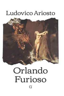 Orlando Furioso: Edizione limitata da collezione [Italian] B091F3JFB6 Book Cover