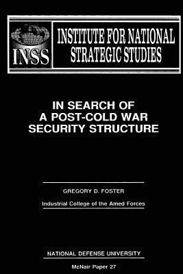 In Search of a Post-Cold War Securty Structure 1478216409 Book Cover