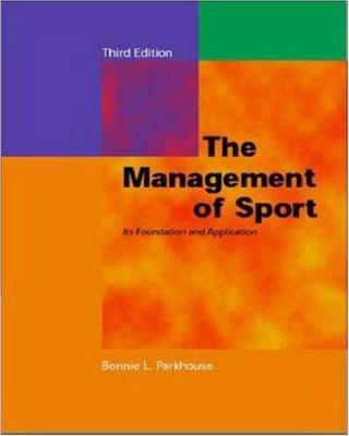 The Management of Sport: Its Foundation and App... 0072467061 Book Cover