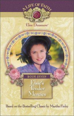 Elsie's Tender Mercies, Book 7 1928749070 Book Cover