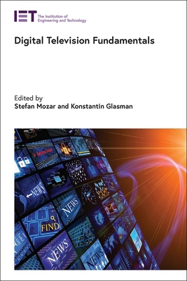 Digital Television Fundamentals 1785612506 Book Cover
