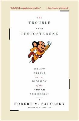 The Trouble with Testosterone: And Other Essays... 0684838915 Book Cover