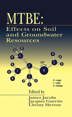 Mtbe: Effects on Soil and Groundwater Resources 1566705533 Book Cover
